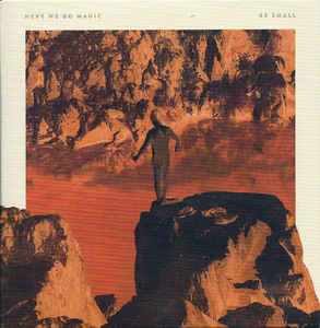 HERE WE GO MAGIC - BE SMALL ( 12