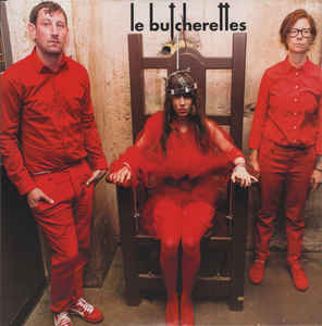 LE BUTCHERETTES - SHAVE THE PRIDE ( 7" RECORD )