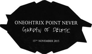 ONEOHTRIX POINT NEVER - GARDEN OF DELETE ( 12" RECORD )