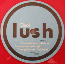 Load image into Gallery viewer, LUSH - CIAO! BEST OF ( 12&quot; RECORD )