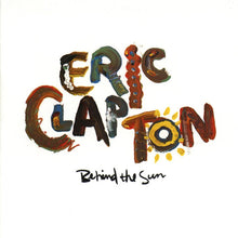 Load image into Gallery viewer, Eric Clapton ‎– Behind The Sun