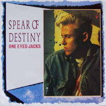 Load image into Gallery viewer, Spear Of Destiny ‎– One Eyed Jacks