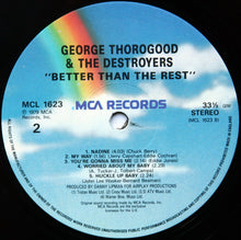 Load image into Gallery viewer, George Thorogood And The Destroyers* ‎– Better Than The Rest