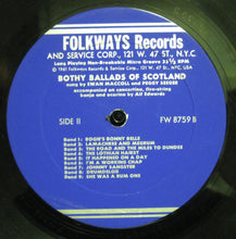 Load image into Gallery viewer, Ewan MacColl Accompanied By Peggy Seeger And Alf Edwards ‎– Bothy Ballads Of Scotland