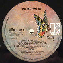 Load image into Gallery viewer, Bread ‎– Baby I&#39;m-A Want You