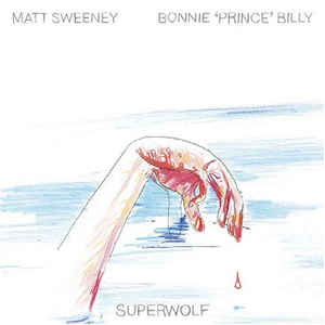 MATT SWEENEY & BONNIE PRINCE BILLY - SUPERWOLF ( 12" RECORD )