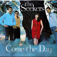 Load image into Gallery viewer, The Seekers ‎– Come The Day