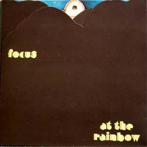 Focus‎– At The Rainbow