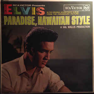 Elvis Presley ‎– Paradise, Hawaiian Style