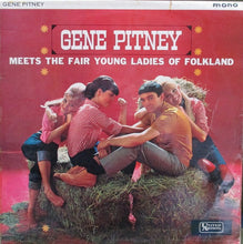 Load image into Gallery viewer, Gene Pitney - Meets The Fair Young Ladies Of Folkland (LP, Mono)