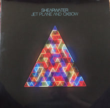 Load image into Gallery viewer, SHEARWATER - JET PLANE AND OXBOW ( 12&quot; RECORD )