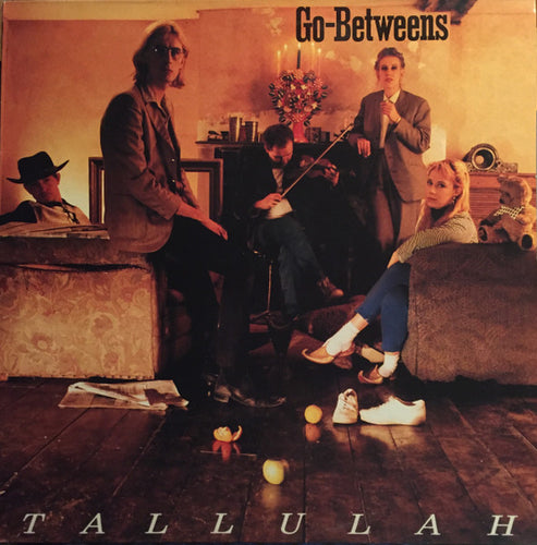 The Go-Betweens – Tallulah