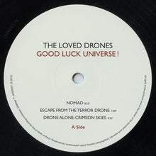 Load image into Gallery viewer, The Loved Drones - Good Luck Universe! (LP ALBUM)