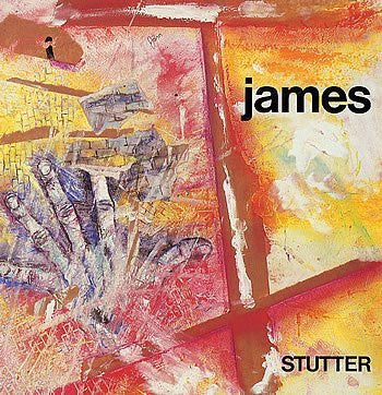 James ‎– Stutter