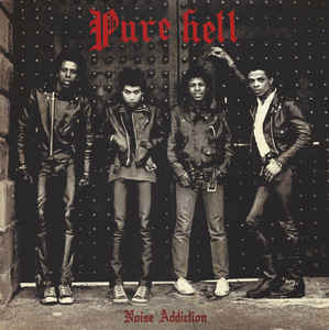 Pure Hell - Noise Addiction (LP ALBUM)