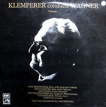 Load image into Gallery viewer, Wagner*, Philharmonia Orchestra, Otto Klemperer – Klemperer Conducts Wagner - Volume 3