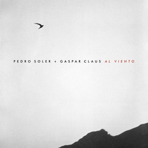 PEDRO SOLER & GASPAR CLAUS - AL VIENTO ( 12" RECORD )