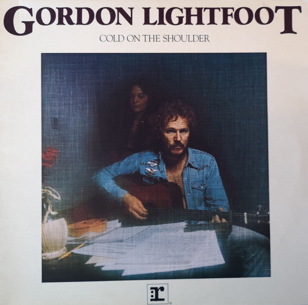 Gordon Lightfoot ‎– Cold On The Shoulder