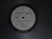 Load image into Gallery viewer, SOREN JUUL - THIS MOMENT ( 12&quot; RECORD )