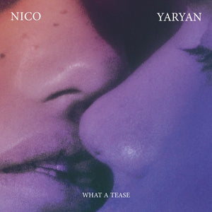 NICO YARYAN - WHAT A TEASE ( 12" RECORD )