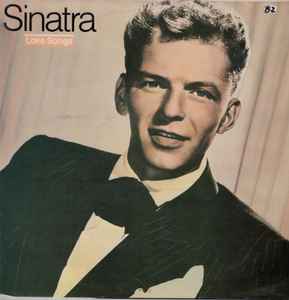 Sinatra* ‎– Sinatra Love Songs