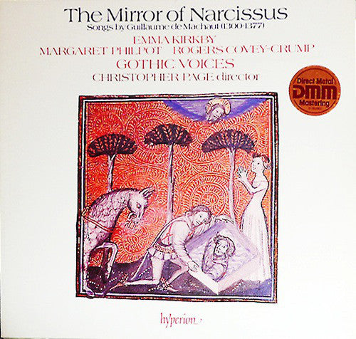 Guillaume de Machaut - Emma Kirkby, Margaret Philpot, Rogers Covey-Crump, Gothic Voices , Christopher Page ‎– The Mirror Of Narcissus