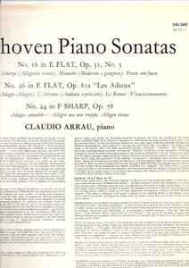 Beethoven* / Claudio Arrau - Piano Sonatas No.18 In E Flat, Op. 31,No.3 • No.26 In E Flat, Op. 81a 