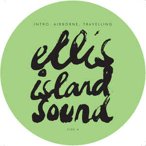 ELLIS ISLAND SOUND - INTRO, AIRBORNE, TRAVELLING ( 12" MAXI SINGLE )
