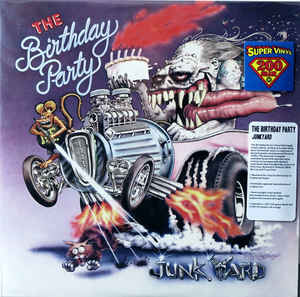 THE BIRTHDAY PARTY - JUNKYARD ( 12