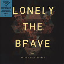 Load image into Gallery viewer, Lonely The Brave - Things Will Matter (LP, Album, Ltd)