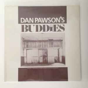 Dan Pawson - Dan Pawson's Buddies (LP, Album)