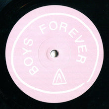 Load image into Gallery viewer, BOYS FOREVER - BOYS FOREVER ( 12&quot; RECORD )