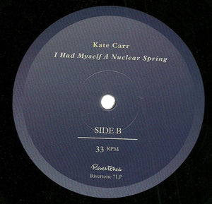 KATE CARR - I HAD MYSELF A NUCLEAR SPRING ( 12" RECORD )