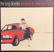 Load image into Gallery viewer, The Long Blondes – Someone To Drive You Home