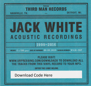 JACK WHITE - JACK WHITE ACOUSTIC RECORDINGS 1998 - 2016 ( 12" RECORD )