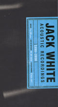 Load image into Gallery viewer, JACK WHITE - JACK WHITE ACOUSTIC RECORDINGS 1998 - 2016 ( 12&quot; RECORD )