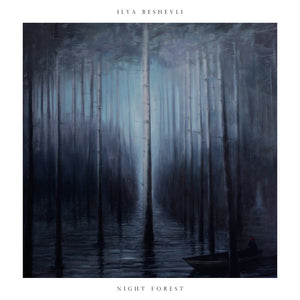 ILYA BESHEVLI - NIGHT FOREST ( 12" RECORD )