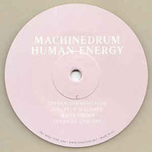 Load image into Gallery viewer, MACHINEDRUM - HUMAN ENERGY ( 12&quot; RECORD )