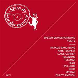 VARIOUS ARTISTS - SPEEDY WUNDERGROUND - YEAR 2 ( 12