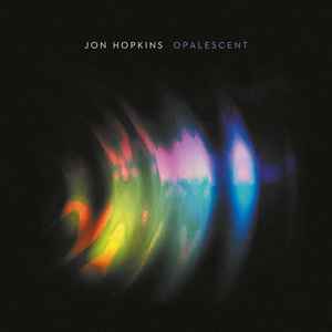 Jon Hopkins - Opalescent (2xLP, Album, RE, RM)