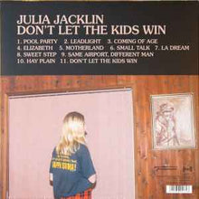 Load image into Gallery viewer, Julia Jacklin – Don&#39;t Let The Kids Win