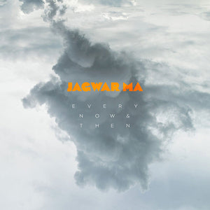 Jagwar Ma ‎– Every Now & Then