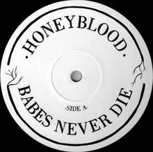 Load image into Gallery viewer, Honeyblood ‎– Babes Never Die