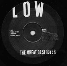 Load image into Gallery viewer, Low ‎– The Great Destroyer