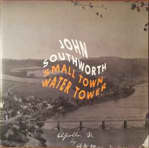 John Southworth - Small Town Water Tower (LP, Album)