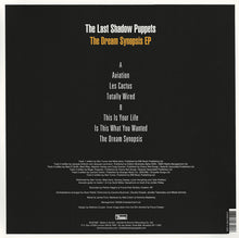 Load image into Gallery viewer, THE LAST SHADOW PUPPETS - THE DREAM SYNOPSIS EP ( 12&quot; MAXI SINGLE )
