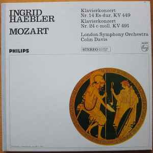 Ingrid Haebler, Mozart* / London Symphony Orchestra* , Colin Davis* – Klavierkonzert Nr. 14 Es-Dur, KV 449, Klavierkonzert Nr. 24 C-Moll, KV 491