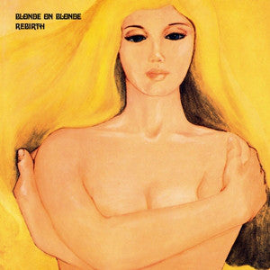 Blonde On Blonde (2) - Rebirth (LP ALBUM)