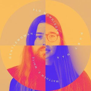 Matthew E. White, Flo Morrissey - Gentlewoman, Ruby Man (LP, Album, Gat)