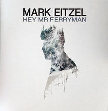 Load image into Gallery viewer, Mark Eitzel - Hey Mr Ferryman (LP, Album)